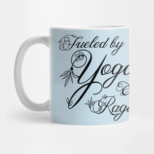 Fueled by Yoga and Rage: Black Print Mug
